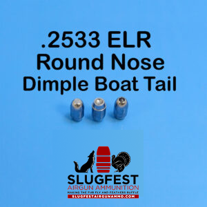 2533 ELR ROUND NOSE DBT (Dimple Boat Tail) (25 Caliber Slugs) – HP/Solid Nose (44 to 85 Grains) 100 count