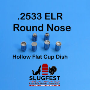 2533 ELR ROUND NOSE (PICK BASE) (25 Caliber Slugs) – HP/Solid Nose (34 to 85 Grains) 100 count