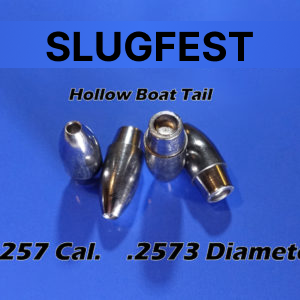2573 Diameter Hollow Boat Tail 25 Caliber Slugs – Hollow Point (55 to 90 Grains) 100 count